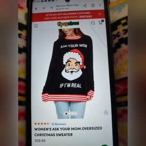 NWOT Ask your mom if I'm real ugly Christmas sweater
